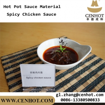 CENHOT Chinese Hot Pot Spicy Chicken Sauce For Sale - CENHOT