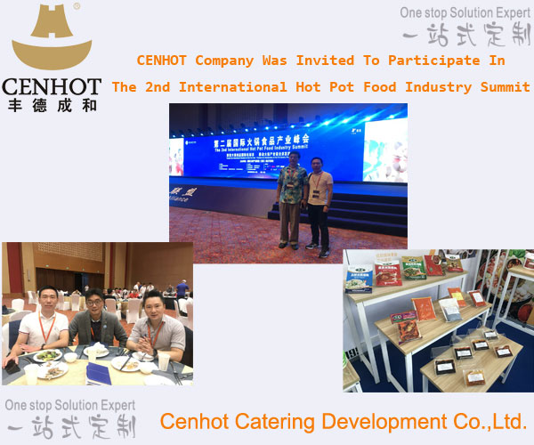 CENHOT Company Was Invited To Participate In The 2nd International Hot Pot Food Industry Summit