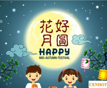 Happy Mid-Autumn Festival of 2019 - CENHOT